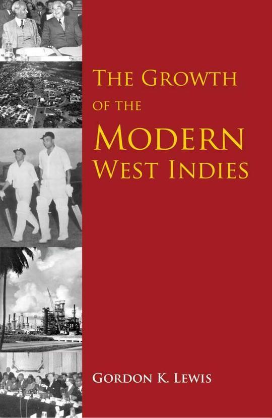 The Growth of the Modern West Indies