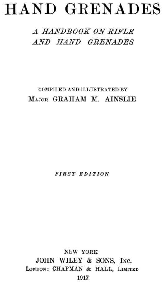 Hand Grenades
A handbook on rifle and hand grenades
