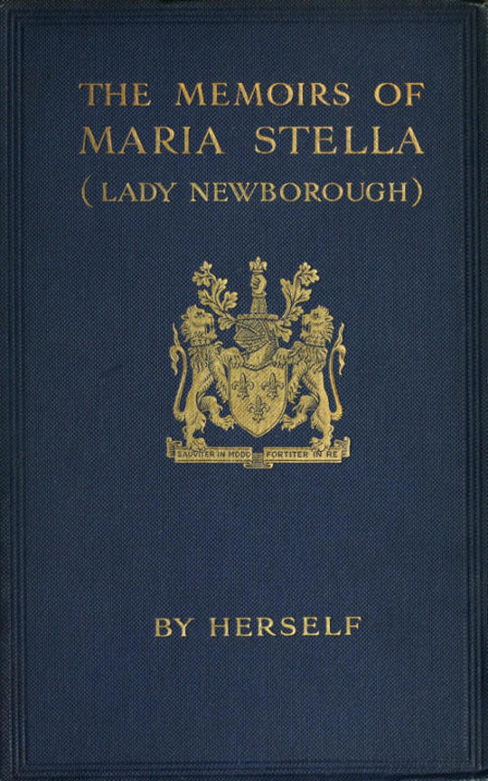 The Memoirs of Maria Stella (Lady Newborough)