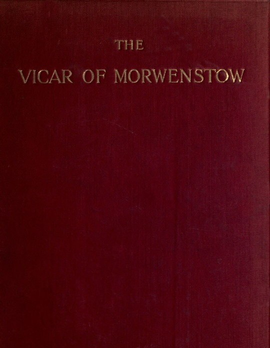 The Vicar of Morwenstow
Being a Life of Robert Stephen Hawker, M.A.