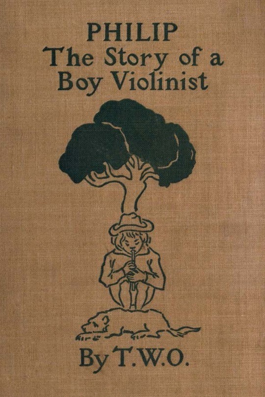 Philip
The Story of a Boy Violinist