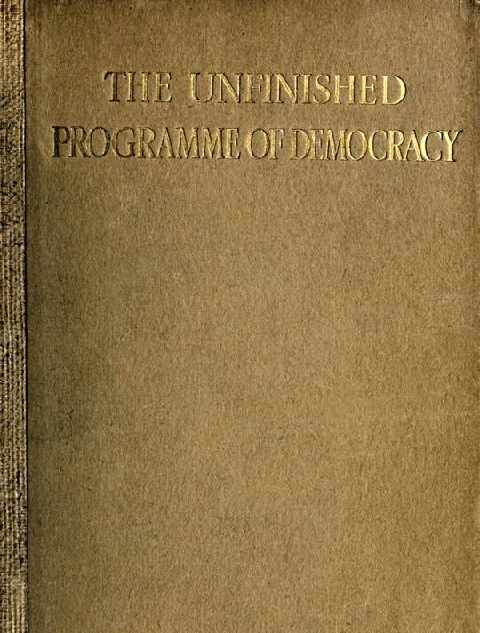 The Unfinished Programme of Democracy