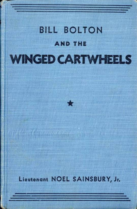 Bill Bolton and the Winged Cartwheels