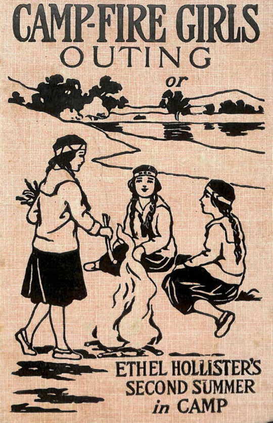 Campfire Girls' Outing
Or, Ethel Hollister's Second Summer in Camp