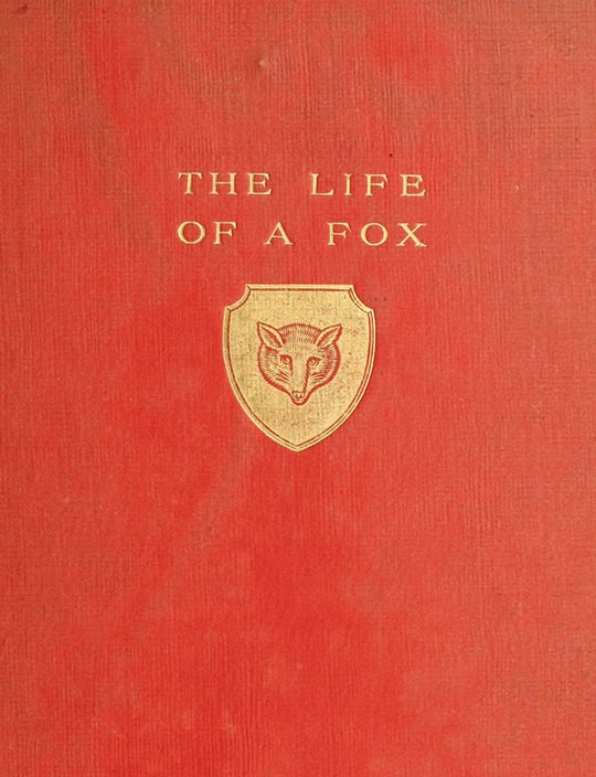 The Life of a Fox
Written by Himself