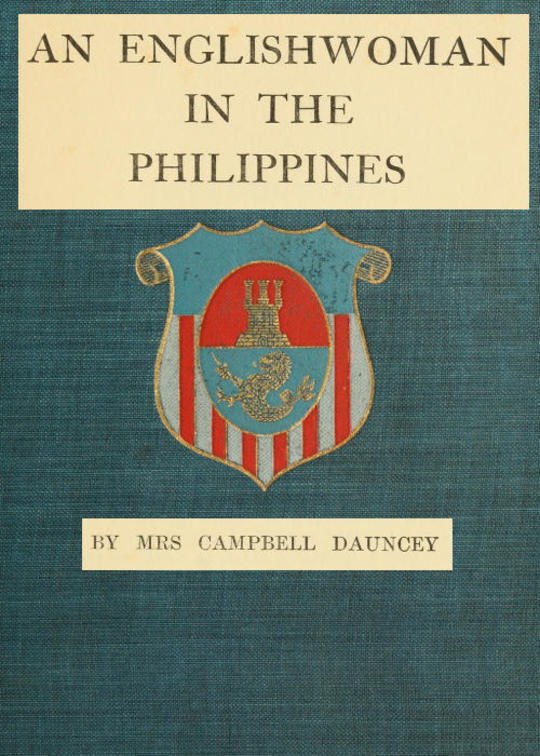 An Englishwoman in the Philippines