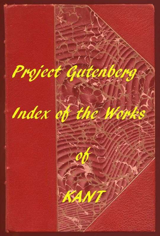 Index of the Project Gutenberg Works of Immanuel Kant