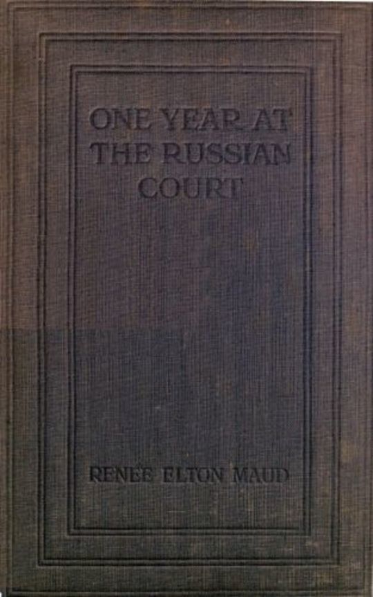 One Year at the Russian Court: 1904-1905