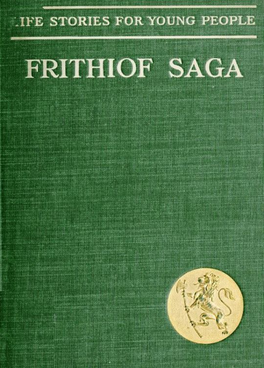 The Frithiof Saga
Life Stories for Young People