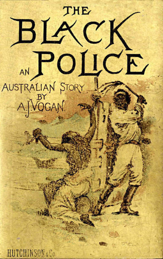 The Black Police
A Story of Modern Australia