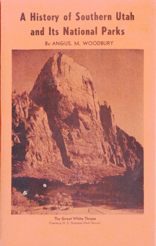 A History of Southern Utah and its National Parks (Revised)