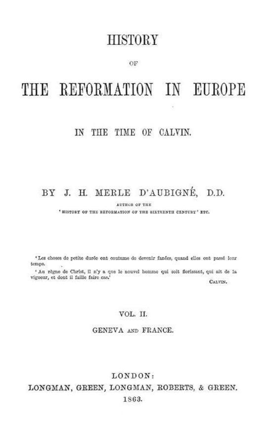 History of the Reformation in Europe in the time of Calvin. Vol. 2 (of 8)