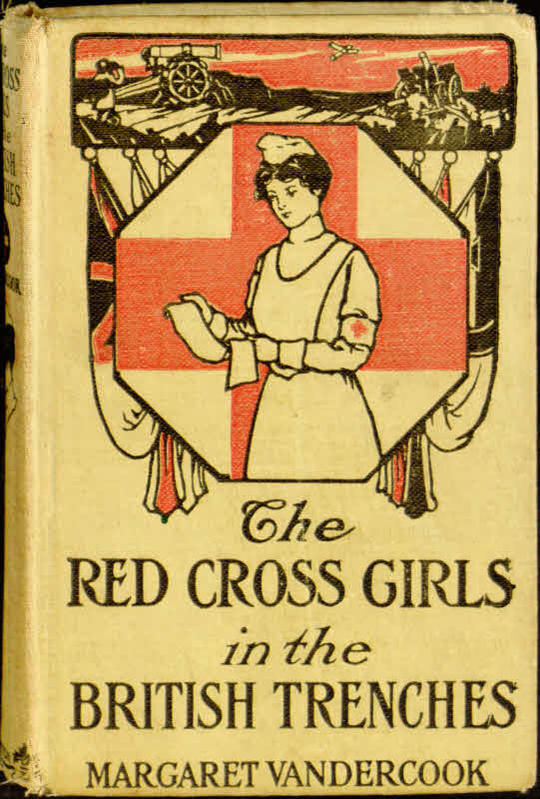 The Red Cross Girls in the British Trenches