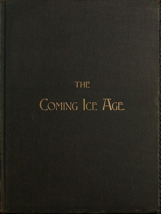 The Coming Ice Age