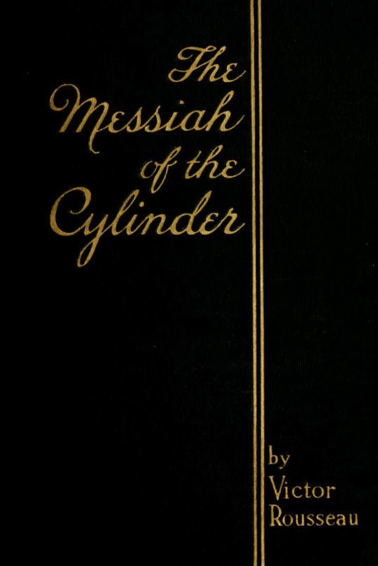 The Messiah of the Cylinder