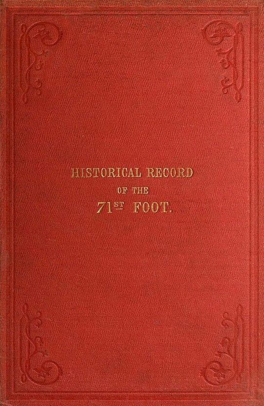 Historical record of the 71st Regiment Highland Light Infantry