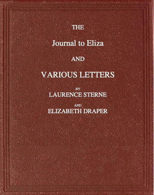 The Journal to Eliza and Various letters