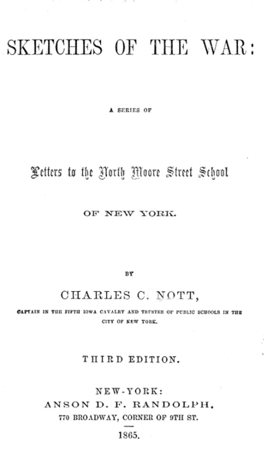 Sketches of the War
A Series of Letters to the North Moore Street School of New York