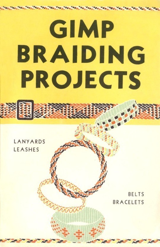 Gimp Braiding Projects