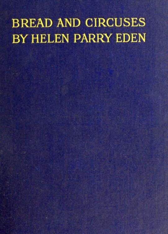Bread and Circuses by Helen Parry Eden BookFusion