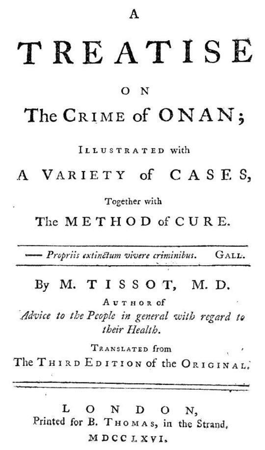 A Treatise on the Crime of Onan / Illustrated with a Variety of Cases, Together with the Method of Cure