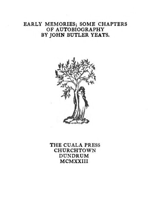 Early memories; some chapters of autobiography