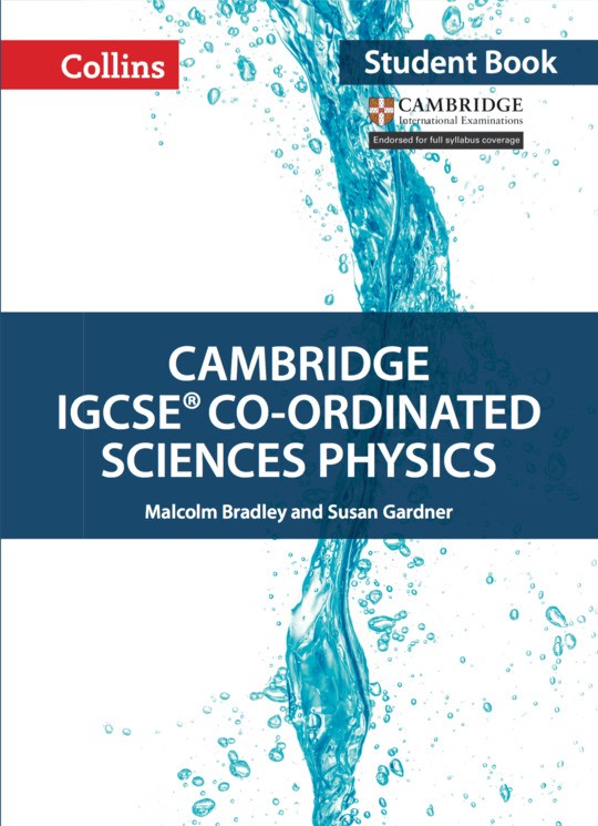 Collins Cambridge IGCSE™ Co-ordinated Sciences Physics Student's