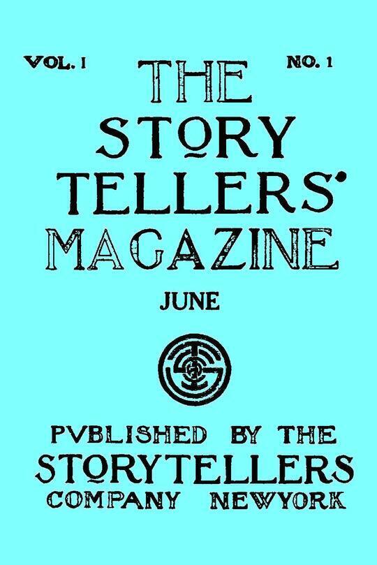 The Story Tellers' Magazine, Vol. I, No. 1, June 1913