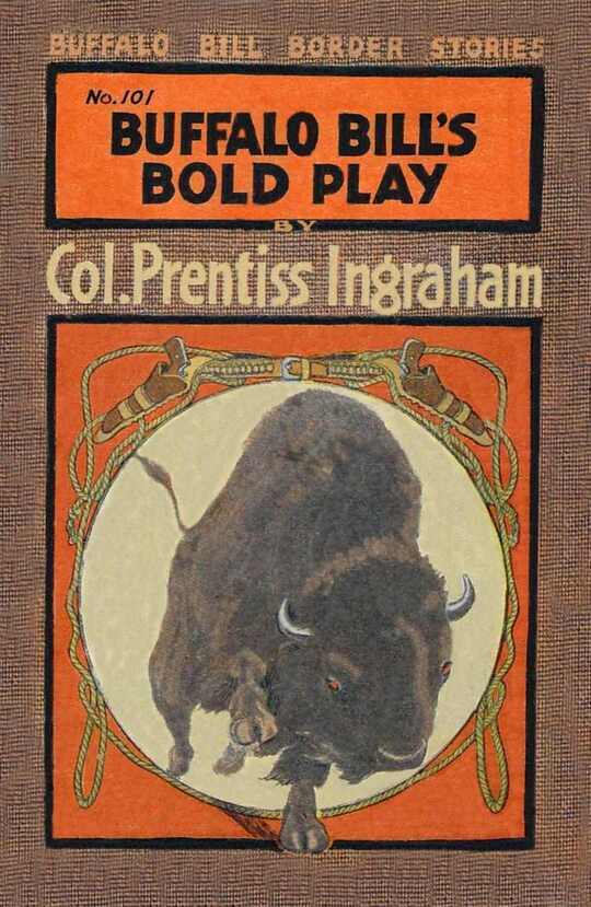 Buffalo Bill's Bold Play
The Tiger of the Hills