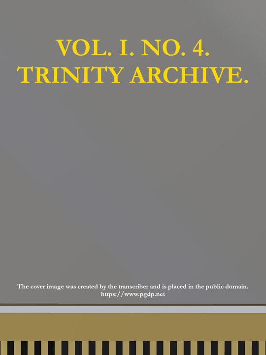 The Trinity Archive, Vol. I, No. 4, February 1888