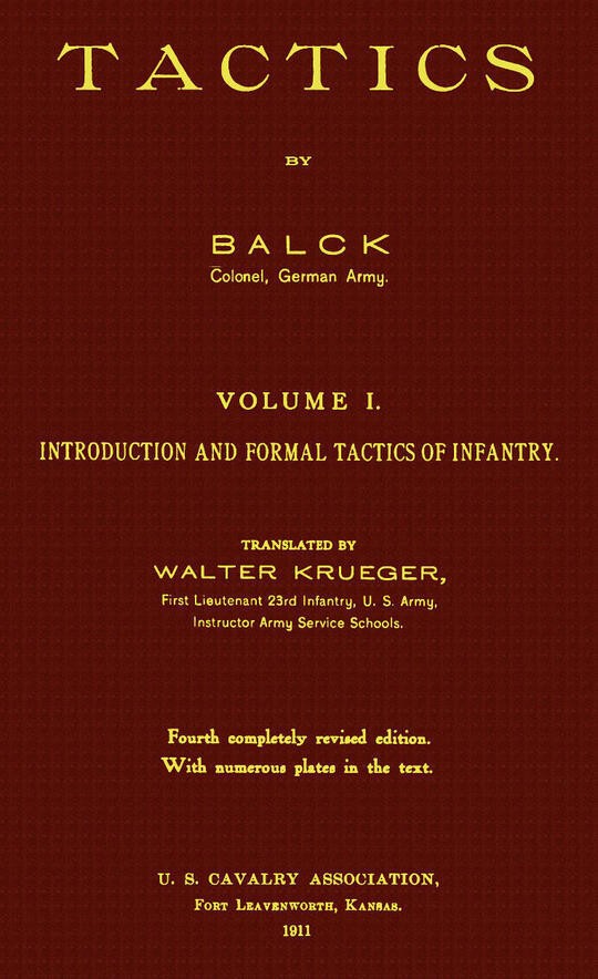 Tactics, Volume I (of 2)
Introduction and Formal Tactics of Infantry