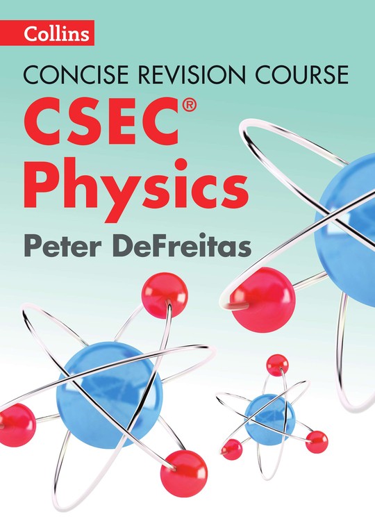 Concise Revision Course: CSEC® Physics