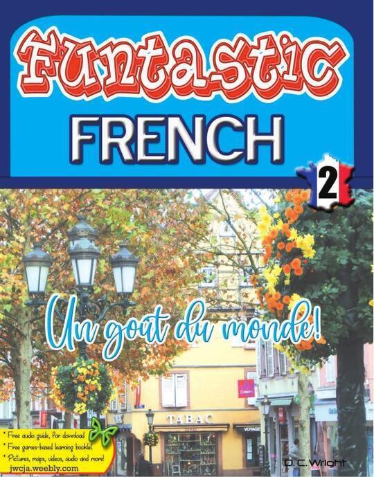 Funtastic French Book 2 - Un gout du monde! 