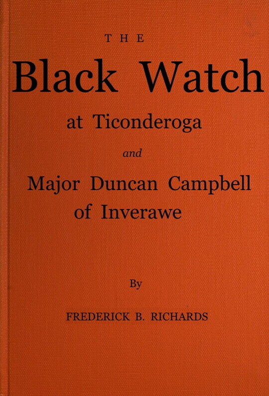 The Black Watch at Ticonderoga: and Major Duncan Campbell of Inverawe